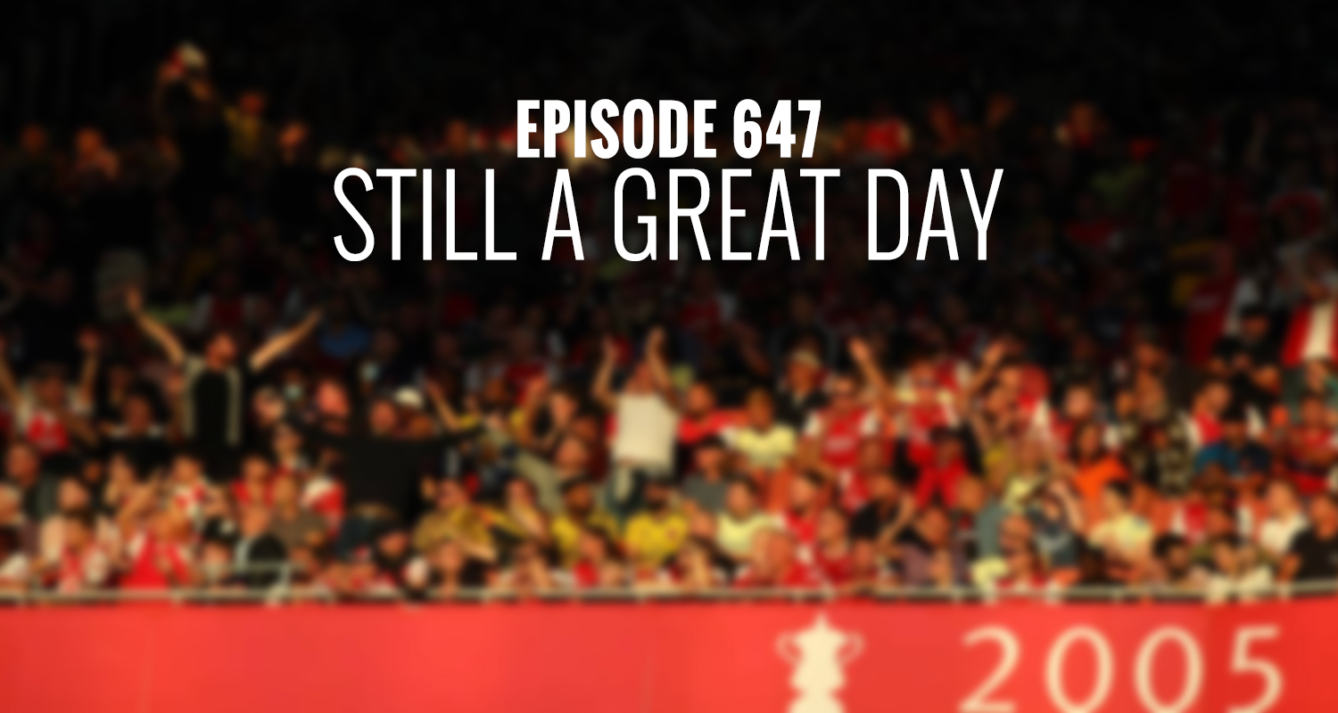 Episode 647 – Still a great day thumbnail